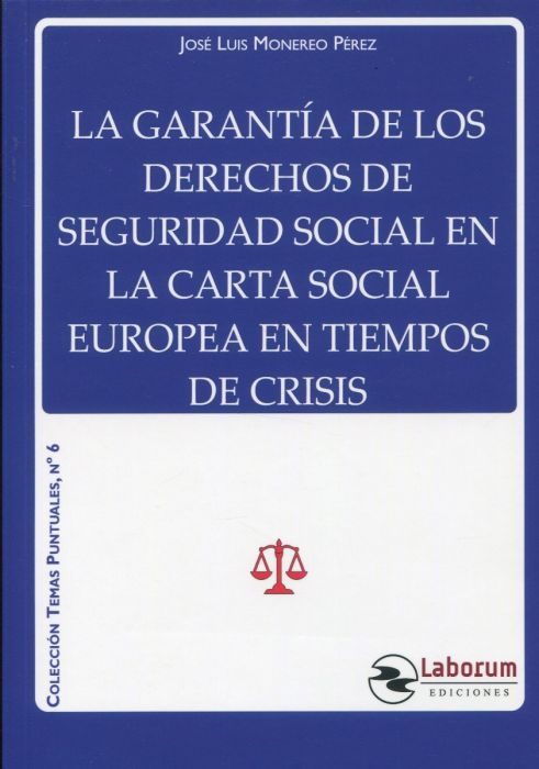 La garantía de los derechos de seguridad social en La Carta Social Europea en tiempos de crisis