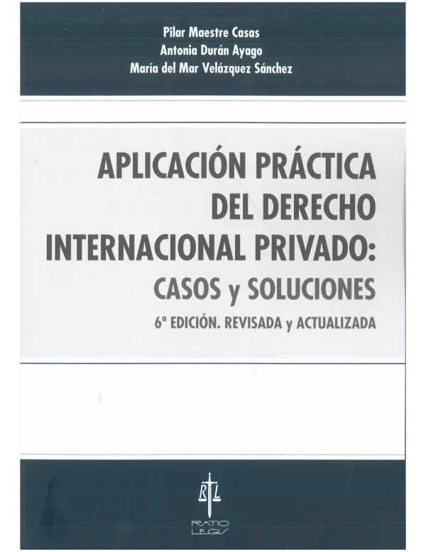 Aplicación Práctica del Derecho Internacional Privado: Casos y Soluciones