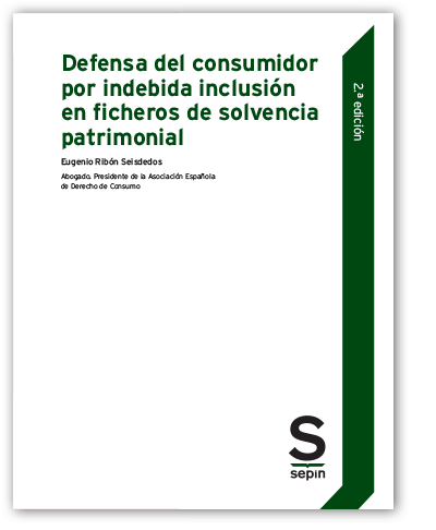 Defensa del consumidor por indebida inclusión en ficheros de solvencia patrimonial