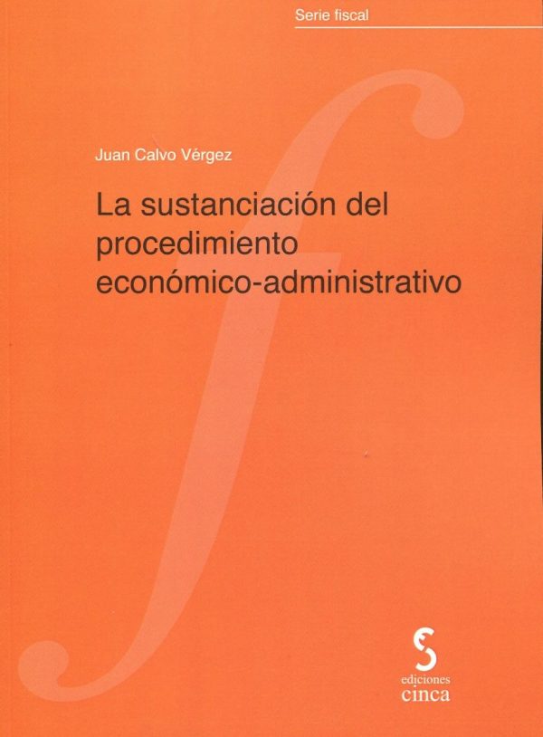 La Sustanciación del procedimiento económico-administrativo