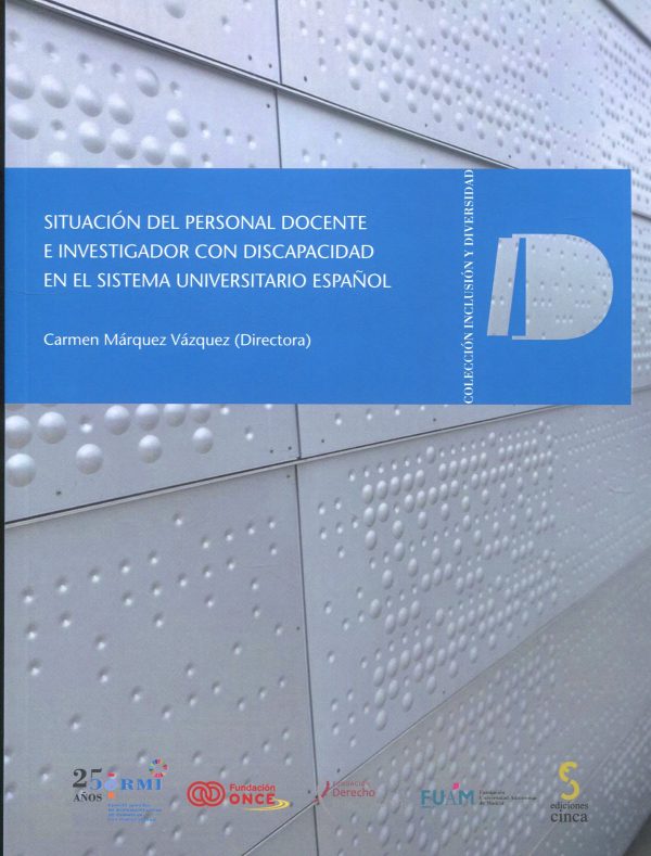 Situación del personal docente e investigador con discapacidad en el sistema universitarios español