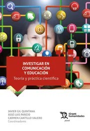 Investigar en Comunicación y Educación. Teoría y práctica científica