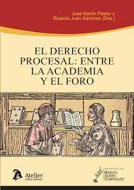 El derecho procesal: entre la academia y el foro