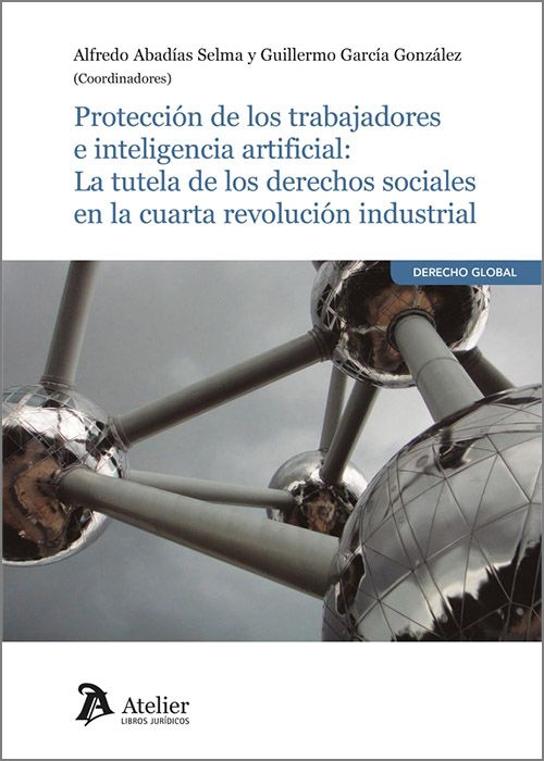 Protección de los trabajadores e inteligencia artificial: La tutela de los derechos sociales en la cuarta revolución industrial