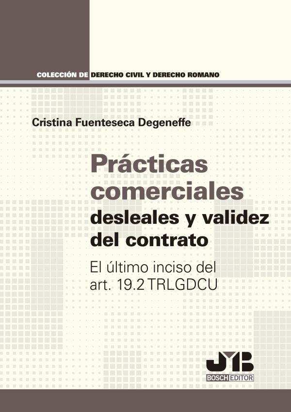 Prácticas comerciales desleales y validez del contrato