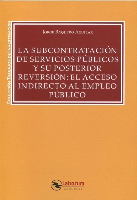 La subcontratación de servicios públicos y su posterior reversión: el acceso indirecto al empleo público