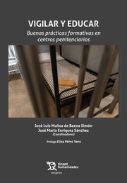 Vigilar y Educar. Buenas prácticas formativas en centros penitenciarios /