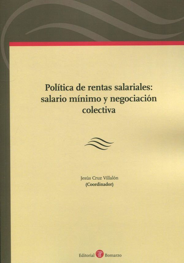 Política de retas salariales: salario mínimo y negociación colectiva