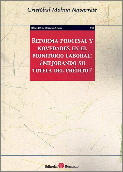 Reforma procesal y novedades en el monitorio laboral: ¿mejorando su tutela del crédito?