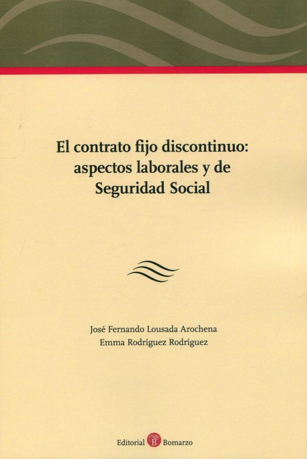 El contrato fijo discontínuo: aspectos laborales y de Seguridad Social