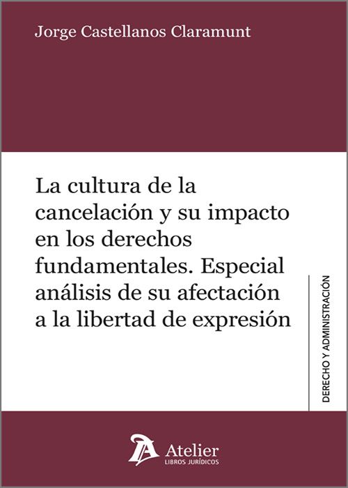 La cultura de la cancelación y su impacto en los derechos fundamentales