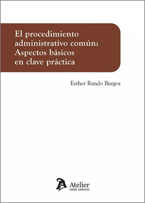 El procedimiento administrativo común: aspectos básicos en clave práctica