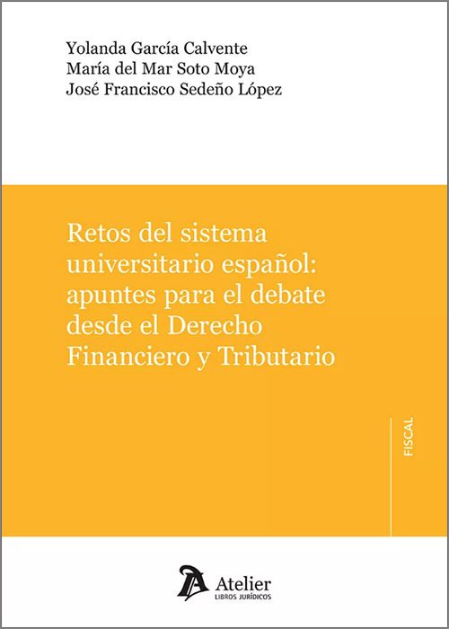 Retos del sistema universitario español: apuntes para el debate desde el derecho financiero y tributario