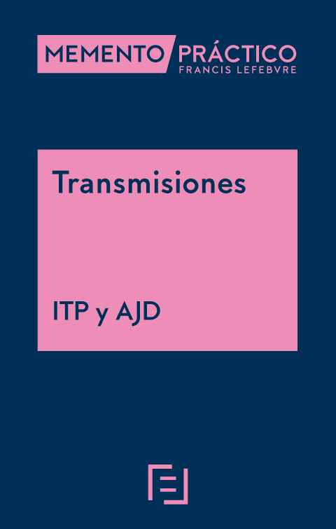 Memento Práctico Transmisiones (ITP y AJD) 2026