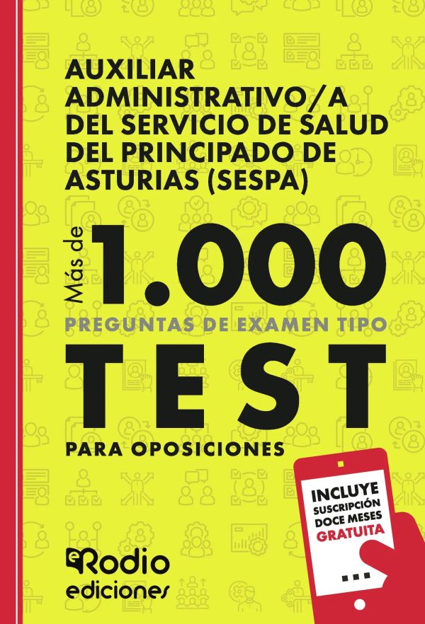Auxiliar Administrativo/a del Servicio de Salud del Principado de Asturias (SESPA). Más de 1.000 preguntas de examen tipo test