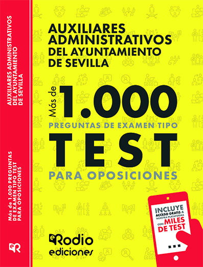 Auxiliares Administrativos. Ayuntamiento de Sevilla. Más de 1.000 preguntas de examen tipo test para oposiciones