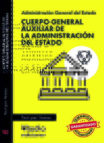 Cuerpo General Auxiliar de la Administración del Estado. Test por Temas