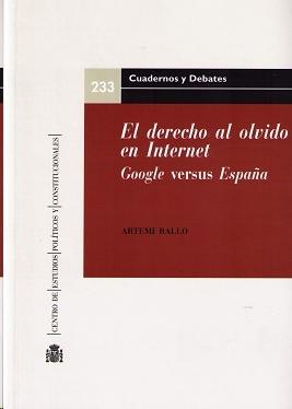 El derecho al olvido en Internet. Google versus España