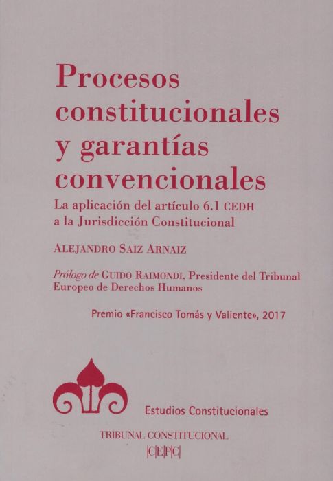 Procesos Constitucionales y Garantías Convencionales