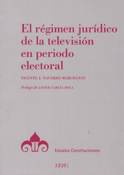 Régimen jurídico de la televisión en periodo electoral