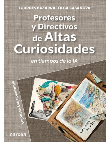 Profesores y directivos de altas curiosidades en tiempos de la IA