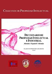 Diccionario de Propiedad Intelectual e Industrial. Alemán/Español, Español/Alemán