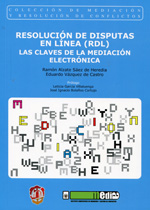 Resolución de disputas en línea (RDL) Las claves de la mediación electrónica