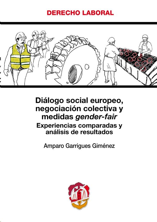 Diálogo social europeo, negociación colectiva y medidas gender-fair