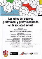 Los retos del deporte profesional y profesionalizado en la sociedad actual