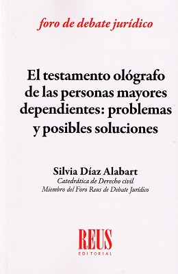 El testamento ológrafo de las personas mayores dependientes