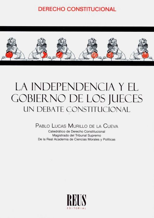 La independencia y el gobierno de los jueces