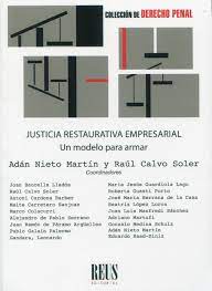 Justicia restaurativa empresarial. Un modelo para armar