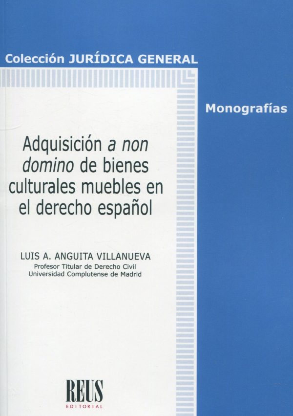 La adquisición a non domino de bienes culturales muebles en el Derecho español