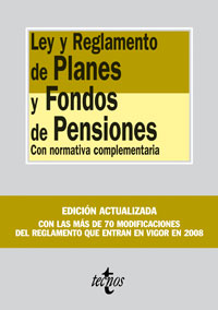 Ley y Reglamento de Planes y Fondos de Pensiones con normativa complementaria