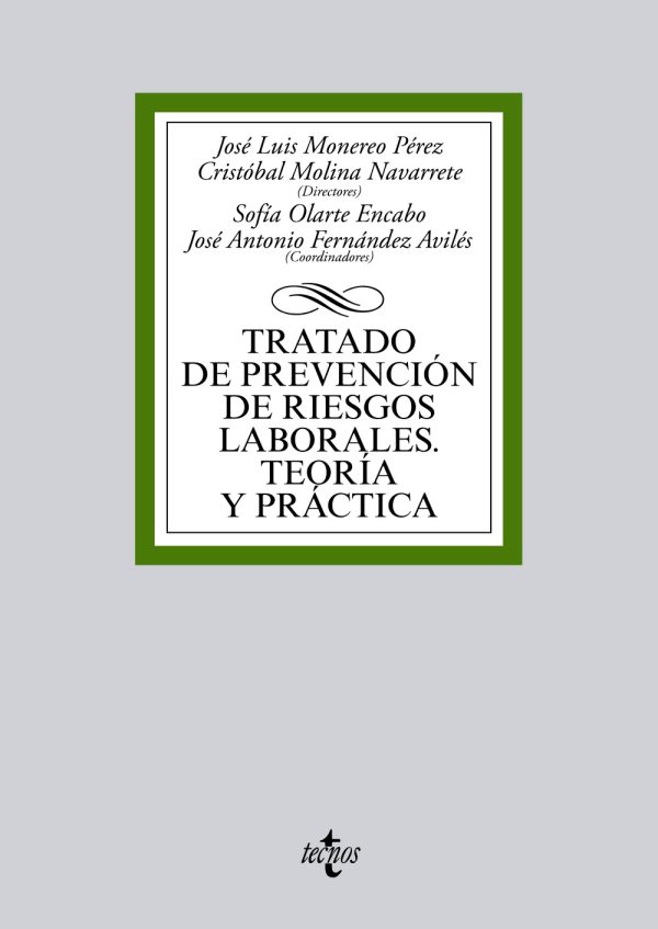 Tratado de prevención de riesgos laborales. Teoría y práctica