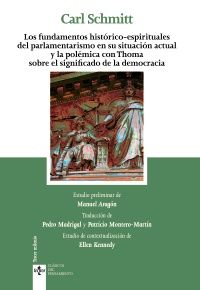 Los fundamentos históricos-espirituales del parlamentarismo en su situación actual y la polémica con Thoma sobre el significado de la democracia