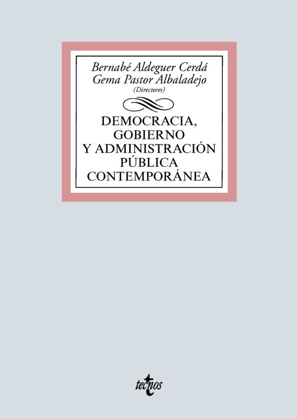 Democracia, Gobierno y Administración Pública contemporánea