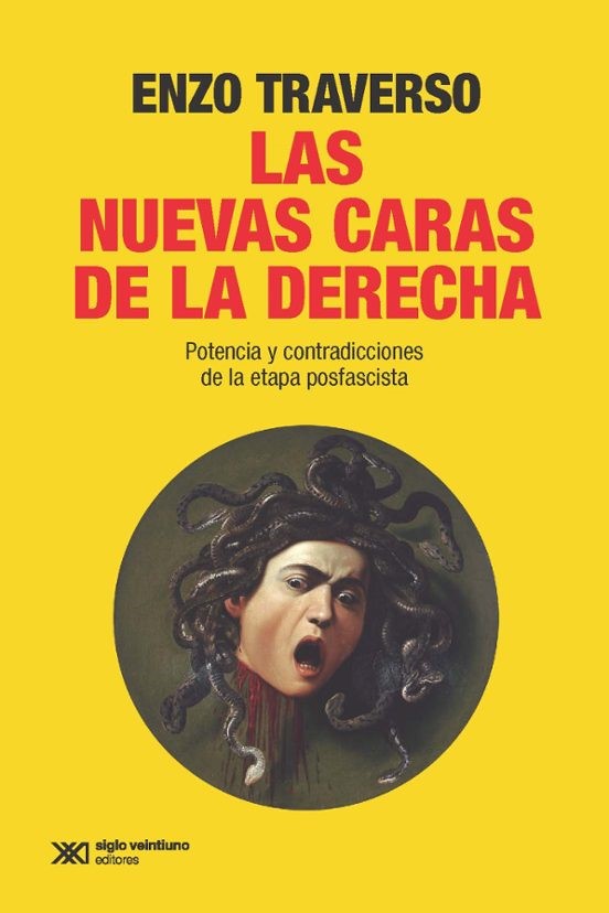Las nuevas caras de la derecha. Potencia y contradicciones de la etapa posfascista