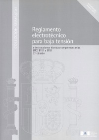 Reglamento electrotécnico para baja tensión e instrucciones técnicas complementarias (ITC) BT01 a BT51