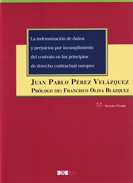 La indemnización de daños y perjuicios por incumplimiento del contrato en los principios de derecho contractual europeo