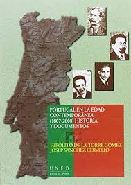 Portugal en la edad contemporánea (1807-2000). Historia y documentos