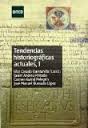 Tendencias Historiográficas actuales I