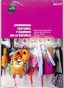 Diversidad cultural y equidad en la escuela