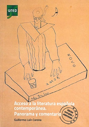 Acceso a la literatura española contemporánea. Panorama y comentario