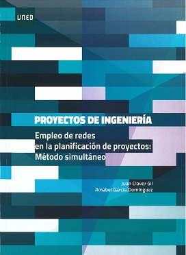 Proyectos de ingeniería. Empleo de redes en la planificación de proyectos: método simultáneo