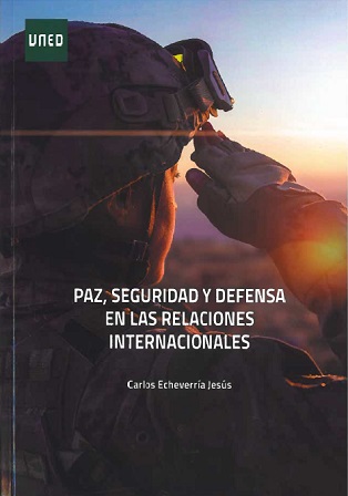 Paz, Seguridad y Defensa en las Relaciones Internacionales
