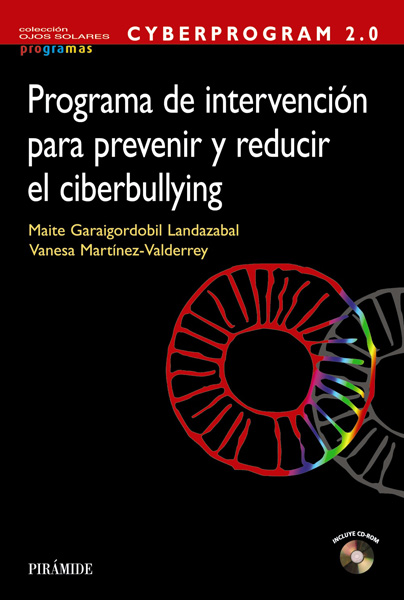 CYBERPROGRAM 2.0. Programa de intervención para prevenir y reducir el ciberbullying