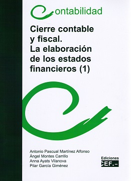 Cierre contable y fiscal. La elaboración de los estados financieros