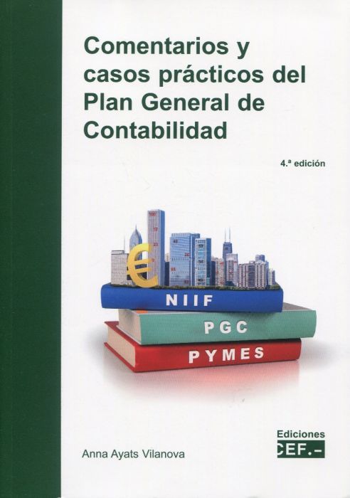 Comentarios y casos prácticos del Plan General de Contabilidad