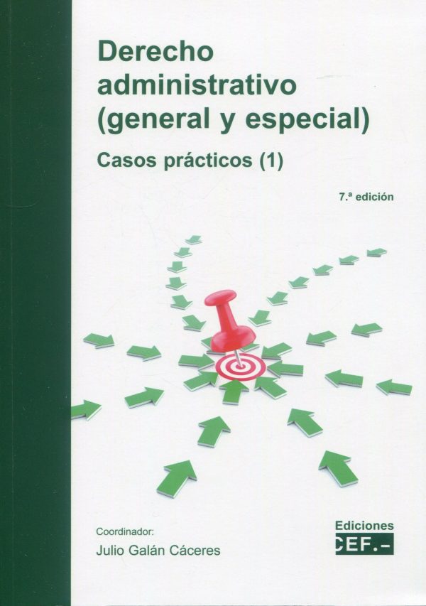 Derecho administrativo. General y especial. Casos prácticos. 1